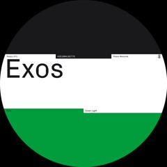 Premiere: Exos - Green Light [TRESOR371]