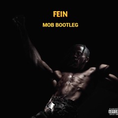 Travis Scott - FE!N(MOB 2023 BOOTLEG)