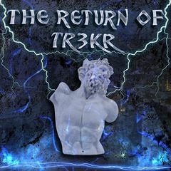 The Return Of TR3KR : Chapter 1