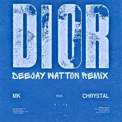 mk,chrystal - DIOR (deejay Watton remix)