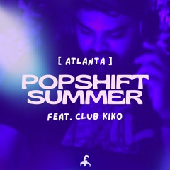Popshift Summer Set @ El Malo
