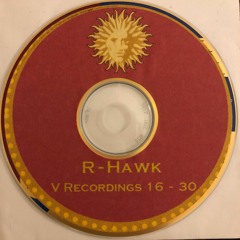 V Recordings 016 to 030 mixed by R-Hawk