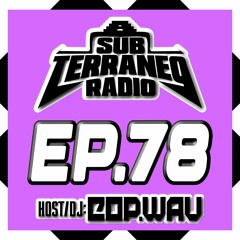 SubTerraneo Radio Ep.78