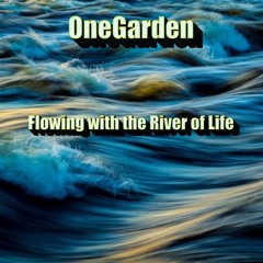 Flowing with the River of Life
