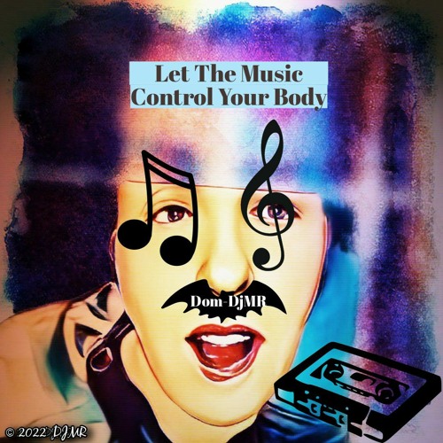 Let The Music Control Your Body
