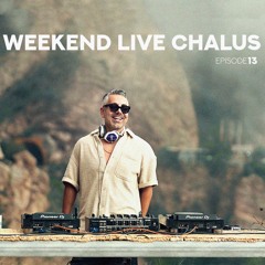 Weekend Live Ep 13 ( Chalus )