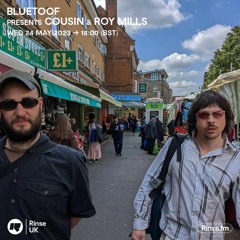 Bluetoof Presents Cousin b2b Roy Mills - 24 May 2023