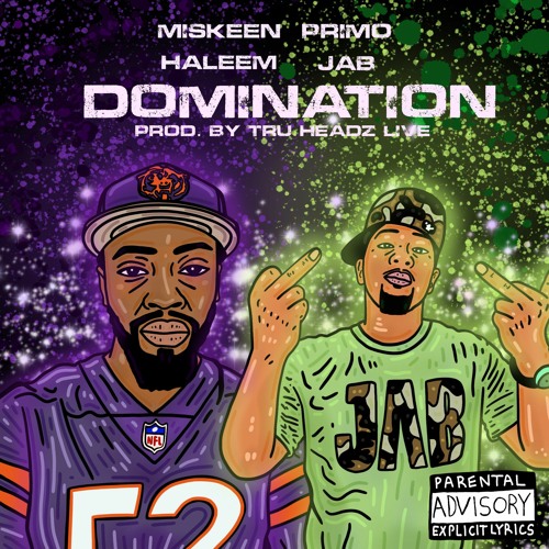 DOMINATION (FEATURING PRIMO JAB ) PRODUCED BY TRU HEADZ LIVE