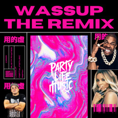 Wassup (Partylifemusic Remix)