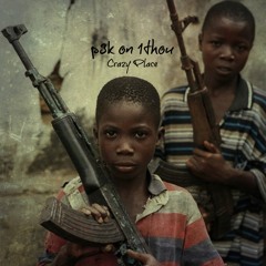 P3k On 1Thou - Crazy Place