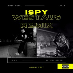 ISPY [AUSREMIX] (ft. JAEQ)