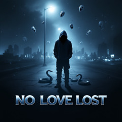 No Love Lost