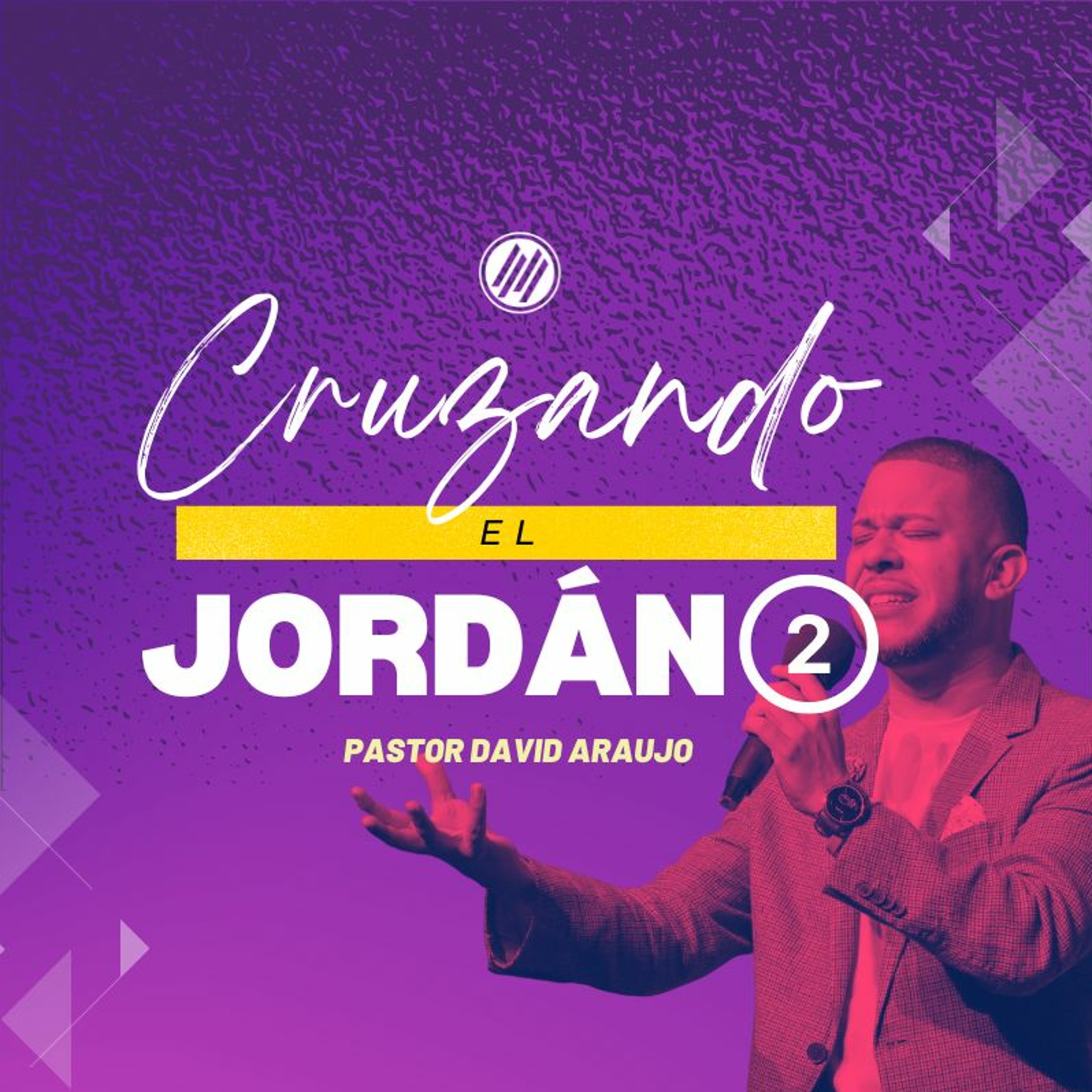 Cruzando El Jordán Pt2 :: Pastor David Araujo :: 03.26.23 episode artwork
