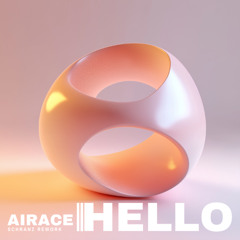 Martin Solveig & Dragonette - Hello (Airace Schranz Rework)