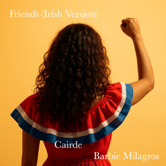 Friends (Irish Version)