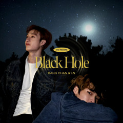 [Stray Kids : SKZ-RECORD (슼즈 레코드)] Bang Chan (방찬) I.N (아이엔) “Black Hole"