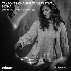 Takeover Chantelouve Festival : Mona - 30 Octobre 2022