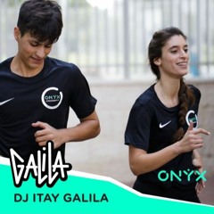 DJ Itay GALILA For ONYX - VOL.3