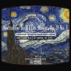 Chopin - Nocturne In B Flat Minor, Op. 9 No. 1