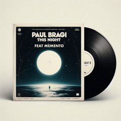 Paul Bragi - This Night (feat Memento)