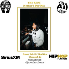 SiriusXM Hip Hop Nation - Mother's Day RIDE Mix 5.12.24 (LIVE RADIO MIX)