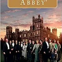 READ⚡️PDF❤️eBook Downton Abbey Engagement Calendar 2017 Full Books