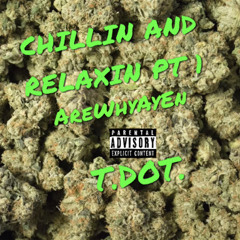 Chillin AnD Relaxin - LIL DEBOE Ft AreWhyAyEn
