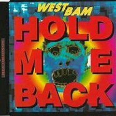 Westbam 'Hold Me Back' J. Rainbow Edit