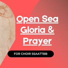 Open Sea Gloria and Prayer (2020)
