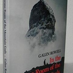 [View] EBOOK 📝 In the Throne Room of the Mountain Gods by  Galen Rowell [PDF EBOOK E