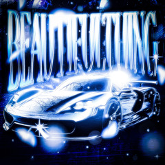 BEAUTIFULTHING (SUPER SLOWED)