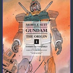 <PDF> 💖 Mobile Suit Gundam: The Origin, Vol. 1- Activation (Gundam Wing)     Hardcover – Illustrat
