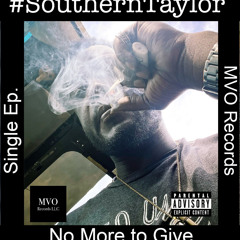 No More to Give - #SouthernTaylor