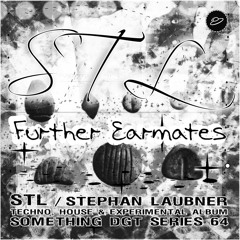 mp3 sneaks for the 'further earmates' album by STL