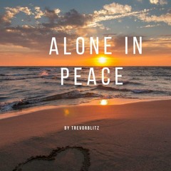 Alone In Peace