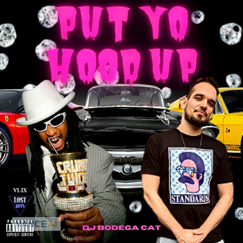 PUT YO HOOD UP (69 RECORDSSS TAPE)