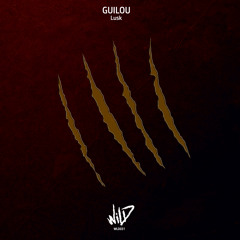 WLD031 - Guilou - Mélodie & Bienveillance [Wild]