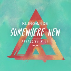 Somewhere New (Radio Edit) [feat. M-22]