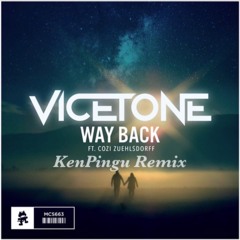 Vicetone - Way Back (KenPingu Remix)