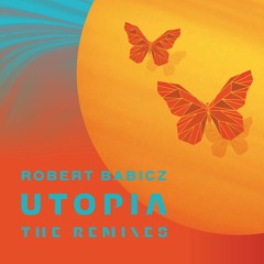 Robert Babicz - Utopia (Hunter/Game Remix - SC Edit)