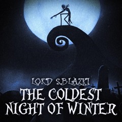 The Coldest Night Of Winter