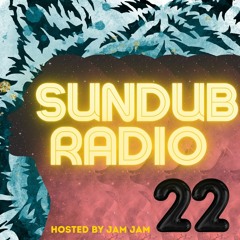 SUNDUB RADIO EP 22