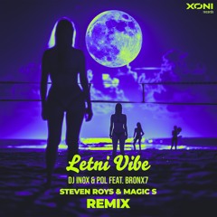 INOX & POL feat. BRONX7 - Letni Vibe (Steven Roys x MAGIC S Remix)