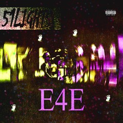 E4E feat. natesreal (prod. @natefromoregonstate)