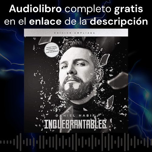 Audiolibro gratis 🎧 Inquebrantables