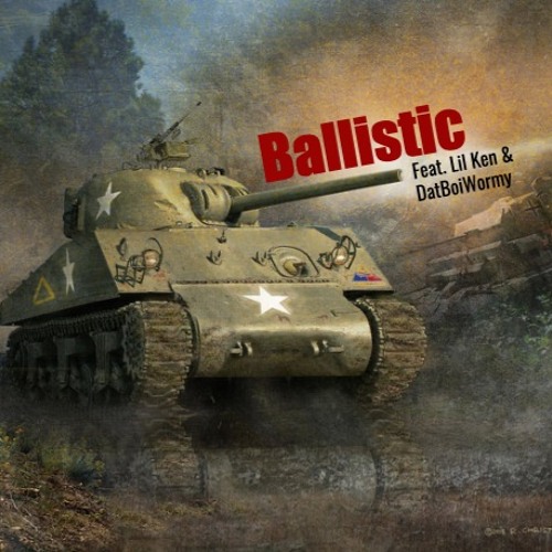 Ballistic feat. Lil Ken & DatBoiWormy (Prod. Migsy)