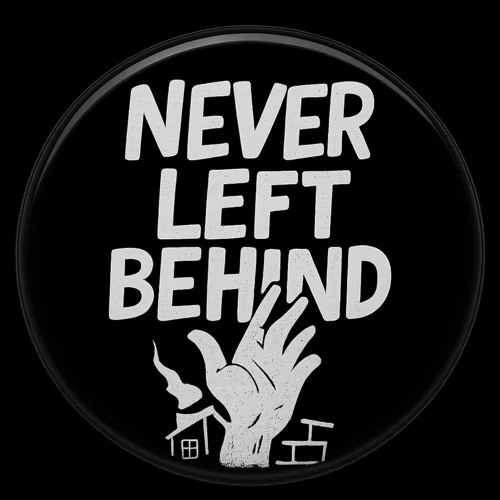 Never Left Behind