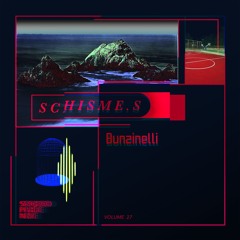 schisme.s vol. 27 - Bunzinelli