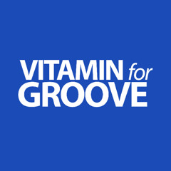Vitamin for Groove | Camilo Grooves