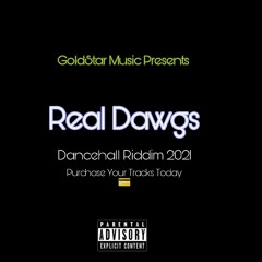 Dancehall Riddim 2021"Real Dawgs"[Prod By GoldStar]